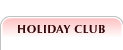 HOLIDAY CLUB